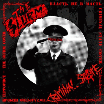 Crimimal State : Criminal State - The Slurm